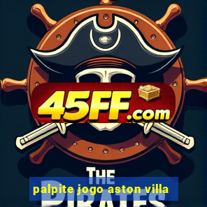 palpite jogo aston villa